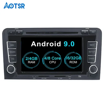 Aotsr Android 9.0 GPS navigacija Avto DVD Predvajalnik Za Audi A3 S3 2003-2012 večpredstavnostna 2 din radio, diktafon, 4GB+32GB 2GB+16GB WiFi