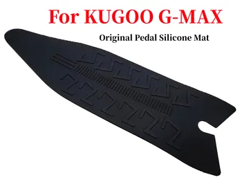 Original Pedala Silikonski Mat KUGOO G-MAX-Zložljiv Električni Skuter Pedal Nepremočljiva Foot Pad Nadomestni Del