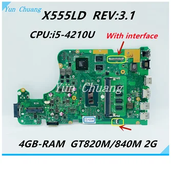 X555LD REV:3.1 Prenosni računalnik z Matično ploščo Za Asus F555L K555L A555L X555L X555LN X555LP Mainboard i5-4210 CPU 4G-RAM GT820M/GT840M 2G