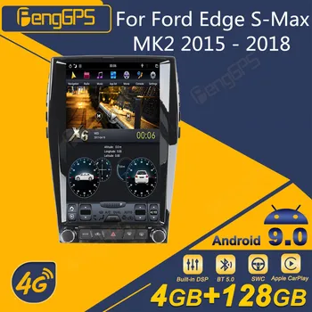 Za Ford Edge S-Max MK2 2015 - 2018 Android Avto Radio Tesla Zaslon 2Din Stereo Sprejemnik Autoradio Večpredstavnostna DVD Predvajalnik, GPS Navi